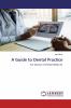 A Guide to Dental Practice