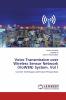 Voice Transmission over Wireless Sensor Network (VoWSN) System. Vol I