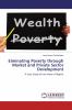 Eiminating Poverty through Market and Private Sector Development