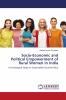 Socio-Economic and Political Empowerment of Rural Women in India
