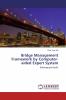 Bridge Management Framework by Computer-aided Expert System