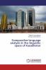 Comparative language analysis in the linguistic space of Kazakhstan