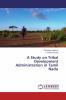 A Study on Tribal Development Administration in Tamil Nadu