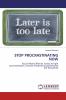 STOP PROCRASTINATING NOW