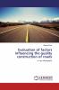 Evaluation of factors influencing the quality construction of roads
