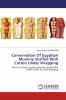 Conservation Of Egyptian Mummy Stuffed With Cotton Under Wrapping