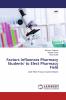 Factors Influences Pharmacy Students' to Elect Pharmacy Field