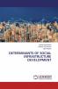 DETERMINANTS OF SOCIAL INFRASTRUCTURE DEVELOPMENT