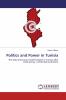 Politics and Power in Tunisia