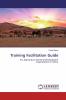 Training Facilitation Guide