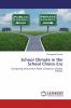School Climate in the School Choice Era