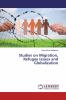 Studies on Migration Refugee Issues and Globalization