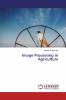 Image Processing in Agriculture