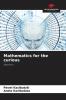 Mathematics for the curious