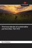 The boundaries of sustainable partnership. Part VIII