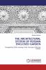 THE ARCHITECTURAL SYSTEM OF PERSIAN ENCLOSED GARDEN
