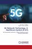 5G Network Technology E- Healthcare System & IoTs