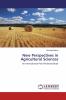 New Perspectives in Agricultural Sciences