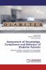 Assessment of Knowledge Compliance and Behavior of Diabetes Patients