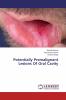Potentially Premalignant Lesions Of Oral Cavity