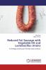 Reduced Fat Sausage with Vegetable Oil and Lactobacillus strains