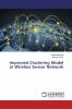 Improved Clustering Model in Wireless Sensor Network