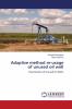 Adaptive method re-usage of unused oil well