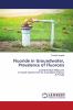 Fluoride in Groundwater Prevalence of Fluorosis