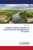 Irrigation Water Quality in Tank Cascade Landscapes in Sri Lanka