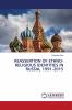 REASSERTION OF ETHNO-RELIGIOUS IDENTITIES IN RUSSIA 1991-2015