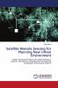 Satellite Remote Sensing for Planning New Urban Environment