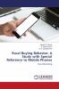 Rural Buying Behavior: A Study with Special Reference to Mobile Phones