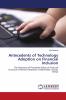 Antecedents of Technology Adoption on Financial Inclusion