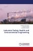 Industrial Safety Health and Environmental Engineering