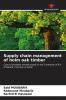 Supply chain management of holm oak timber