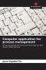 Computer application for process management
