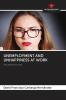 UNEMPLOYMENT AND UNHAPPINESS AT WORK