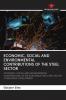 ECONOMIC SOCIAL AND ENVIRONMENTAL CONTRIBUTIONS OF THE STEEL SECTOR