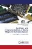 Synthesis and Characterization of Dilute Magnetic Semiconductors