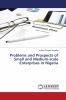 Problems and Prospects of Small and Medium-scale Enterprises in Nigeria