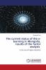 The current status of the e-learning in Mongolia results of the factor analysis
