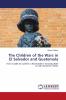 The Children of the Wars in El Salvador and Guatemala