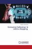 Consumer behaviour in online shopping