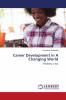 Career Development in A Changing World