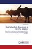 Reproductive Disorders in Bovine Species