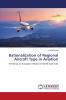 Rationalization of Regional Aircraft Type in Aviation
