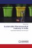 Sustainable Pharmaceutical Industry in India