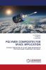 POLYMER COMPOSITES FOR SPACE APPLICATION