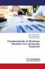 Fundamentals of Business Statistics for University Students