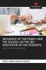 INFLUENCE OF THE FAMILY AND THE SCHOOL ON THE SEX EDUCATION OF THE STUDENTS.